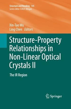 Seller image for Structure-Property Relationships in Non-Linear Optical Crystals II: The IR Region (Structure and Bonding) [Paperback ] for sale by booksXpress