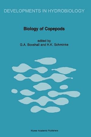 Immagine del venditore per Biology of Copepods: Proceedings of the Third International Conference on Copepoda (Developments in Hydrobiology) [Hardcover ] venduto da booksXpress