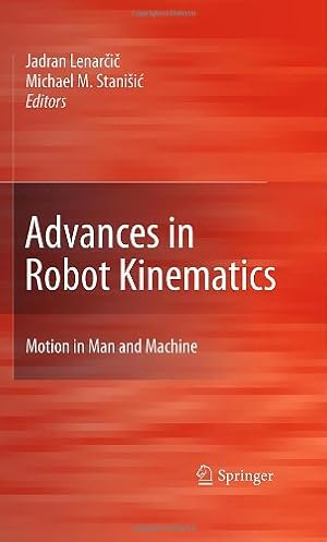 Image du vendeur pour Advances in Robot Kinematics: Motion in Man and Machine [Hardcover ] mis en vente par booksXpress