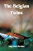 Bild des Verkufers fr The Belgian Twins [Soft Cover ] zum Verkauf von booksXpress