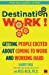 Seller image for Destination Work [Soft Cover ] for sale by booksXpress