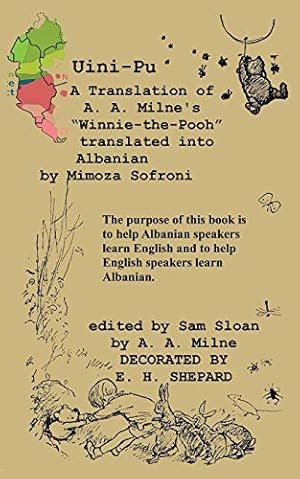 Bild des Verkufers fr Uini-Pu Winnie-the-Pooh in Albanian A Translation of Milne's "Winnie-the-Pooh" (Albanian Edition) [Soft Cover ] zum Verkauf von booksXpress