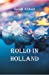 Imagen del vendedor de Rollo in Holland [Soft Cover ] a la venta por booksXpress