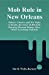 Imagen del vendedor de Mob Rule in New Orleans: Robert Charles and His Fight to Death, the Story of His Life, Burning Human Beings Alive, Other Lynching Statistics [Soft Cover ] a la venta por booksXpress