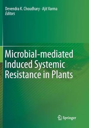 Image du vendeur pour Microbial-mediated Induced Systemic Resistance in Plants [Paperback ] mis en vente par booksXpress