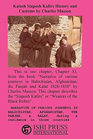 Imagen del vendedor de Kalash Siaposh Kafirs History and Customs by Charles Masson [Soft Cover ] a la venta por booksXpress