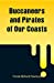 Seller image for Buccaneers and Pirates of Our Coasts [Soft Cover ] for sale by booksXpress