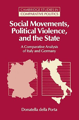 Bild des Verkufers fr Social Movements, Political Violence, and the State: A Comparative Analysis of Italy and Germany (Paperback or Softback) zum Verkauf von BargainBookStores