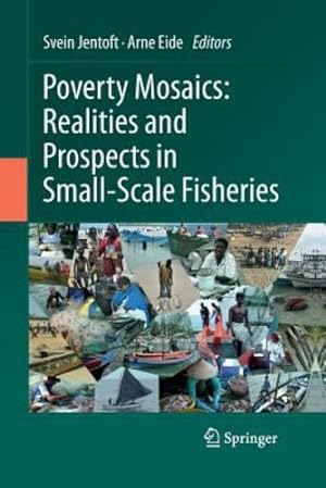 Imagen del vendedor de Poverty Mosaics: Realities and Prospects in Small-Scale Fisheries [Paperback ] a la venta por booksXpress