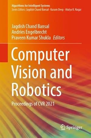 Immagine del venditore per Computer Vision and Robotics: Proceedings of CVR 2021 (Algorithms for Intelligent Systems) [Hardcover ] venduto da booksXpress