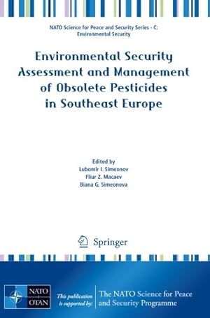 Seller image for Environmental Security Assessment and Management of Obsolete Pesticides in Southeast Europe (NATO Science for Peace and Security Series C: Environmental Security) [Paperback ] for sale by booksXpress