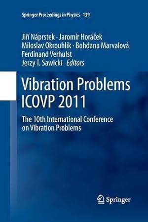 Immagine del venditore per Vibration Problems ICOVP 2011: The 10th International Conference on Vibration Problems (Springer Proceedings in Physics) [Paperback ] venduto da booksXpress