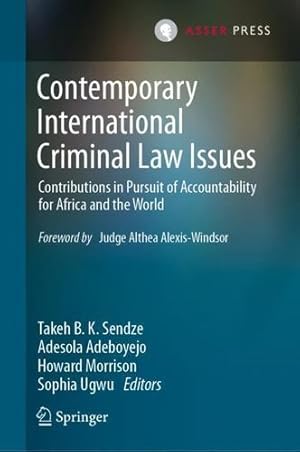Image du vendeur pour Contemporary International Criminal Law Issues: Contributions in Pursuit of Accountability for Africa and the World [Hardcover ] mis en vente par booksXpress