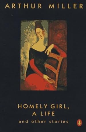 Seller image for Homely Girl, A Life: And Other Stories by Miller, Arthur [Paperback ] for sale by booksXpress