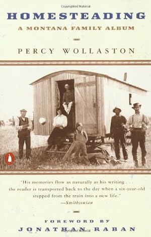 Seller image for Homesteading: A Montana Family Album by Wollaston, Percy [Paperback ] for sale by booksXpress