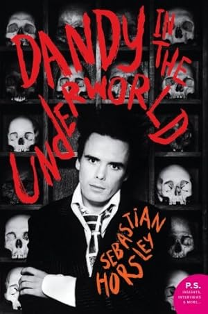Seller image for Dandy in the Underworld: An Unauthorized Autobiography by Horsley, Sebastian [Paperback ] for sale by booksXpress
