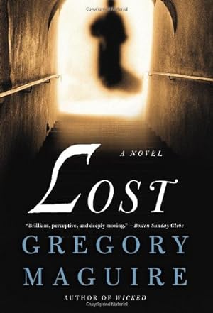 Seller image for Lost: A Novel by Maguire, Gregory [Paperback ] for sale by booksXpress