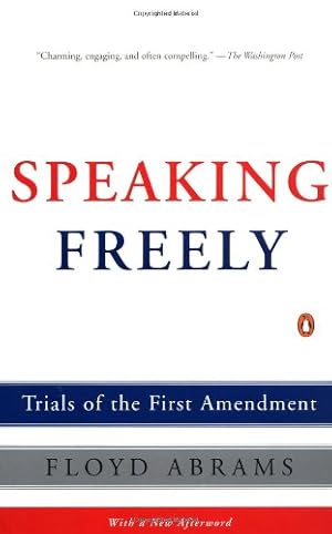 Seller image for Speaking Freely: Trials of the First Amendment by Abrams, Floyd [Paperback ] for sale by booksXpress