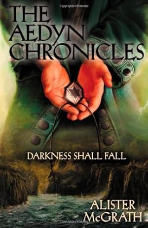 Imagen del vendedor de Darkness Shall Fall (The Aedyn Chronicles) by McGrath, Alister E. [Paperback ] a la venta por booksXpress