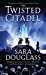 Seller image for The Twisted Citadel: DarkGlass Mountain: Book Two (DarkGlass Mountain Series) [Soft Cover ] for sale by booksXpress