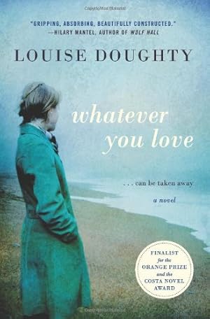 Image du vendeur pour Whatever You Love: A Novel by Doughty, Louise [Paperback ] mis en vente par booksXpress