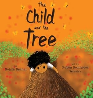 Imagen del vendedor de The Child And the Tree: A Tale for Better Times (Hardback or Cased Book) a la venta por BargainBookStores