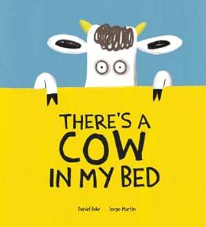 Seller image for There's a Cow in My Bed (Hardback or Cased Book) for sale by BargainBookStores