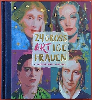 Immagine del venditore per 24 groARTige Frauen Literatur - Musik - Malerei. venduto da biblion2