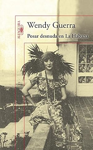 Seller image for Posar desnuda en la Habana for sale by WeBuyBooks