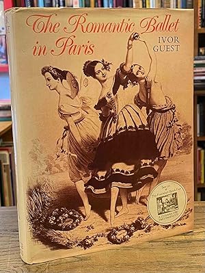 Seller image for The Romantic Ballet in Paris for sale by San Francisco Book Company