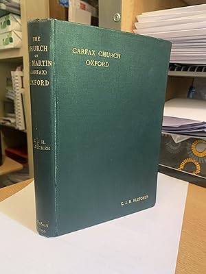 A History of the Church and Parish of St. Martin (Carfax) Oxford