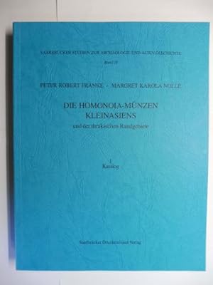 DIE HOMONOIA-MÜNZEN KLEINASIENS und der thrakischen Randgebiete. I Katalog *. SAARBRÜCKER STUDIEN...