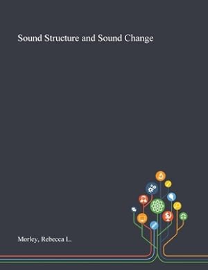 Seller image for Sound Structure and Sound Change (Paperback or Softback) for sale by BargainBookStores