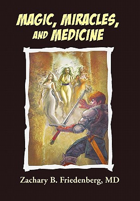 Seller image for Magic, Miracles, and Medicine (Paperback or Softback) for sale by BargainBookStores