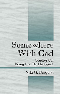 Immagine del venditore per Somewhere With God: Studies On Being Led By His Spirit (Paperback or Softback) venduto da BargainBookStores