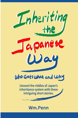 Bild des Verkufers fr Inheriting the Japanese Way: Who Gets What and Why (Paperback or Softback) zum Verkauf von BargainBookStores