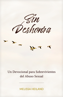 Seller image for Sin Deshonra: Un Devocional Para Sobrevivientes del Abuso Sexual (Paperback or Softback) for sale by BargainBookStores