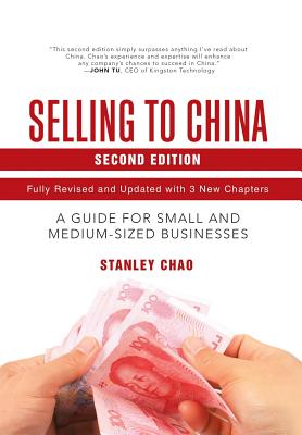 Immagine del venditore per Selling to China: A Guide for Small and Medium-Sized Businesses (Hardback or Cased Book) venduto da BargainBookStores