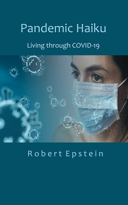 Seller image for Pandemic Haiku: Living through COVID-19 (Paperback or Softback) for sale by BargainBookStores