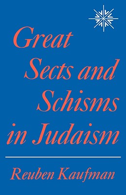 Immagine del venditore per Great Sects and Schisms in Judaism (Hardback or Cased Book) venduto da BargainBookStores