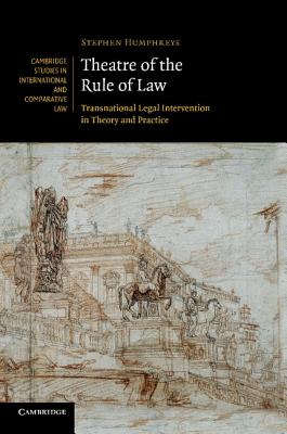 Immagine del venditore per Theatre of the Rule of Law: Transnational Legal Intervention in Theory and Practice (Paperback or Softback) venduto da BargainBookStores