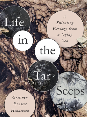 Seller image for Life in the Tar Seeps: A Spiraling Ecology from a Dying Sea (Paperback or Softback) for sale by BargainBookStores