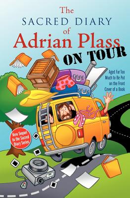 Immagine del venditore per The Sacred Diary of Adrian Plass, on Tour: Aged Far Too Much to Be Put on the Front Cover of a Book (Paperback or Softback) venduto da BargainBookStores