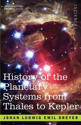 Immagine del venditore per History of the Planetary Systems from Thales to Kepler (Paperback or Softback) venduto da BargainBookStores