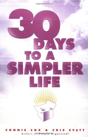 Imagen del vendedor de 30 Days to a Simpler Life by Cris Evatt, Connie Cox [Paperback ] a la venta por booksXpress