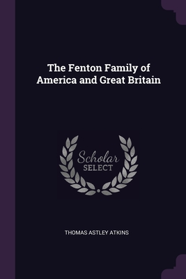 Seller image for The Fenton Family of America and Great Britain (Paperback or Softback) for sale by BargainBookStores