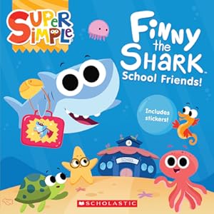 Seller image for Finny the Shark: School Friends! (Super Simple Storybooks) (Mixed Media Product) for sale by BargainBookStores
