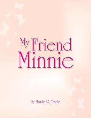 Image du vendeur pour My Friend Minnie: (Minnie Meleah's Invisible Mirror) (Paperback or Softback) mis en vente par BargainBookStores