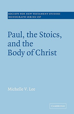 Immagine del venditore per Paul, the Stoics, and the Body of Christ (Paperback or Softback) venduto da BargainBookStores