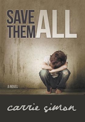 Immagine del venditore per Save Them All (A Novel) (Hardback or Cased Book) venduto da BargainBookStores